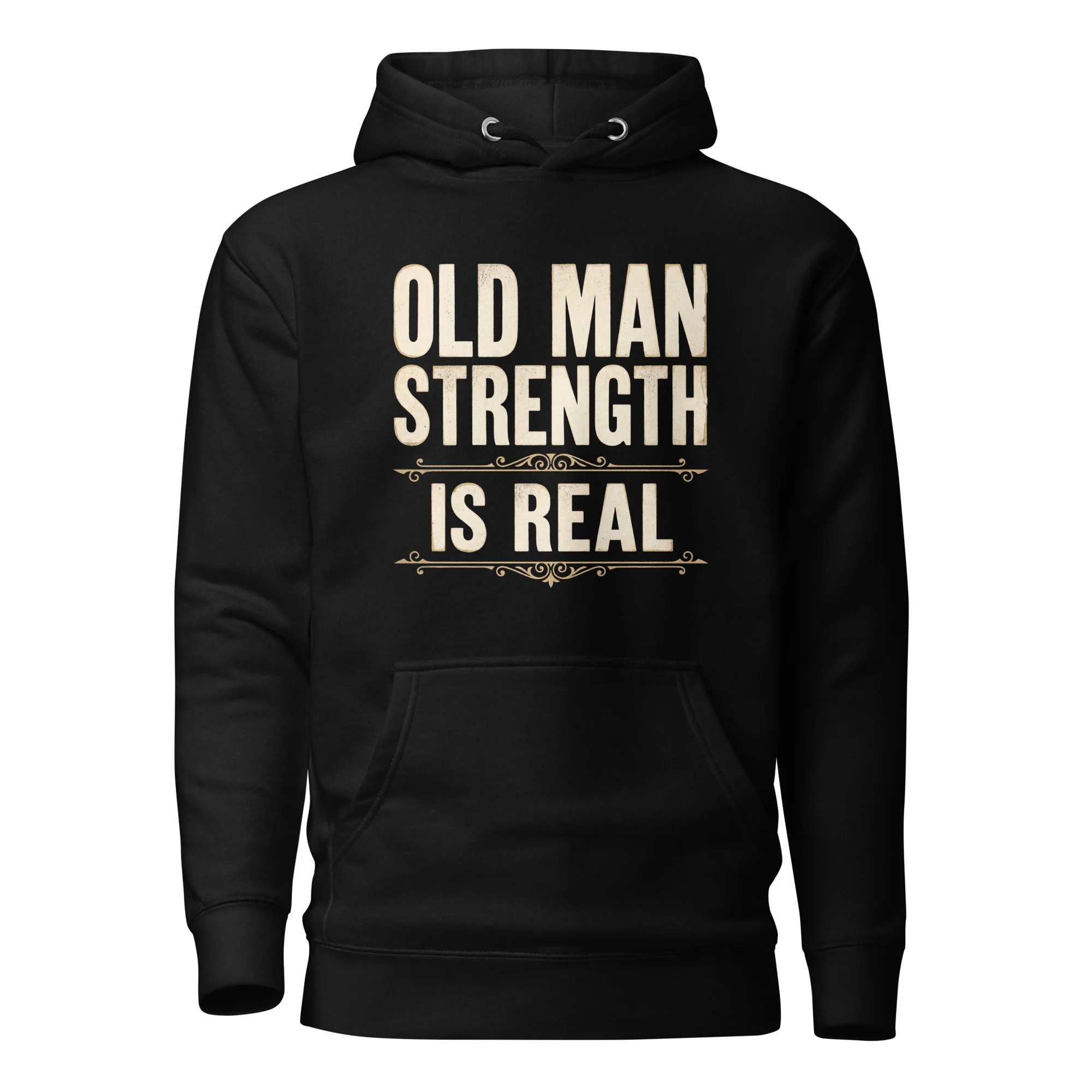 OLD MAN Strength is Real