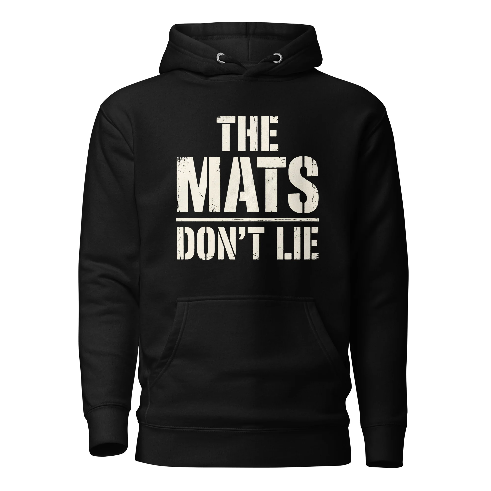The Mats Don't Lie Hoodie