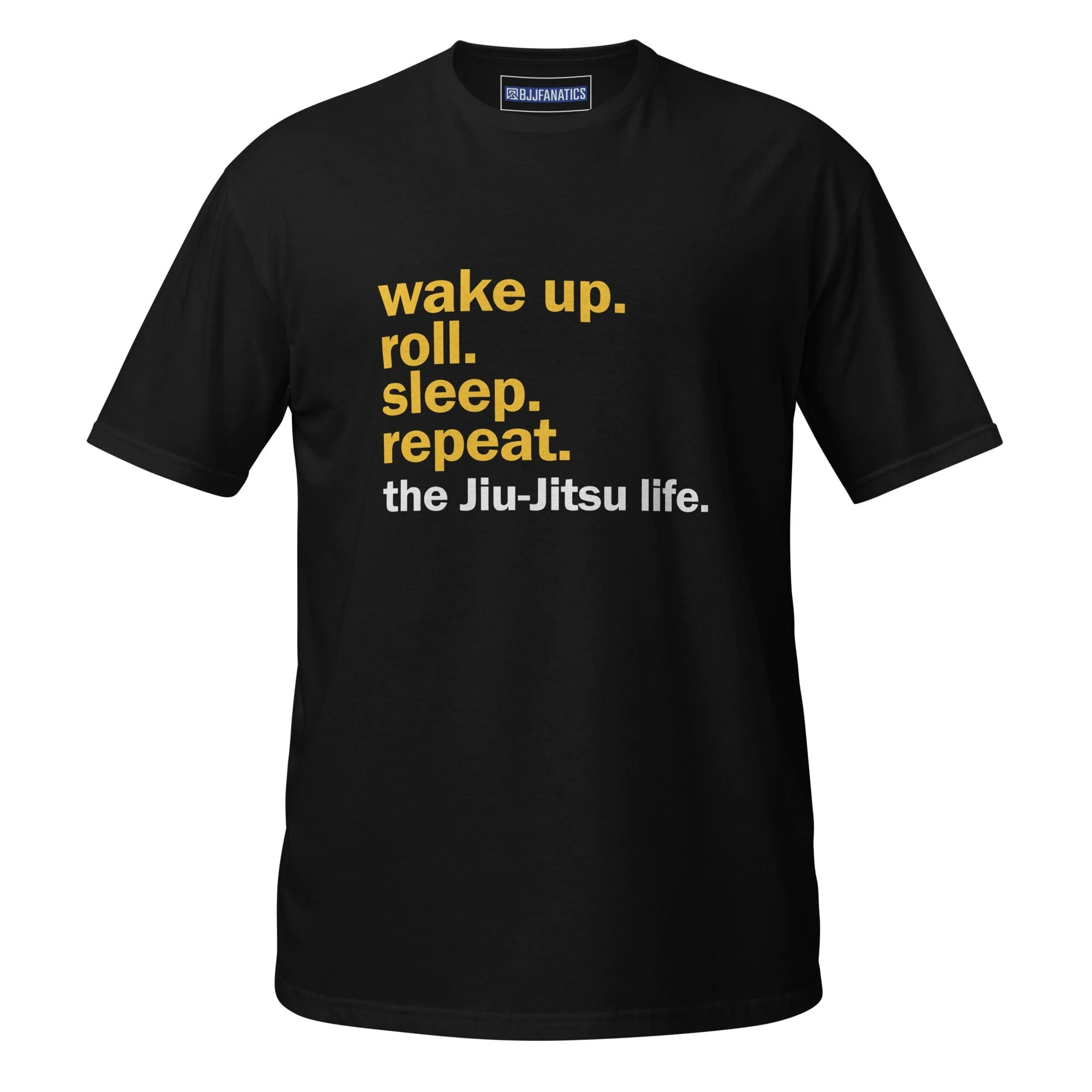 Wake Up. Roll. Sleep. Repeat. Tee